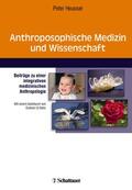 Heusser |  Anthroposophische Medizin und Wissenschaft | eBook | Sack Fachmedien