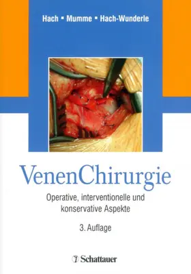 Hach / Mumme / Hach-Wunderle |  Venen Chirurgie | eBook | Sack Fachmedien