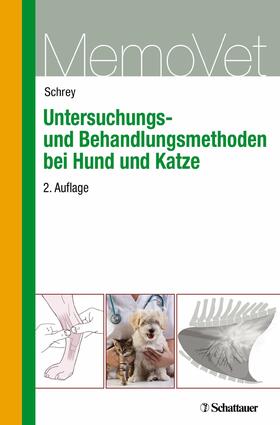 Schrey | Untersuchungs- und Behandlungsmethoden bei Hund und Katze | E-Book | sack.de