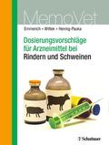 Emmerich / Wittek / Hennig-Pauka |  Dosierungsvorschläge für Arzneimittel bei Rindern und Schweinen | eBook | Sack Fachmedien