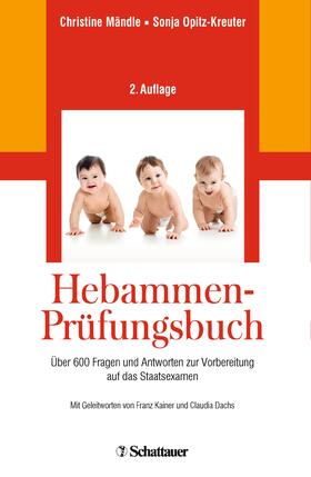 Mändle / Opitz-Kreuter | Hebammen-Prüfungsbuch | E-Book | sack.de