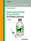 Halbmayr / Handler / Schusser |  Dosierungsvorschläge für Arzneimittel bei Pferden | eBook | Sack Fachmedien