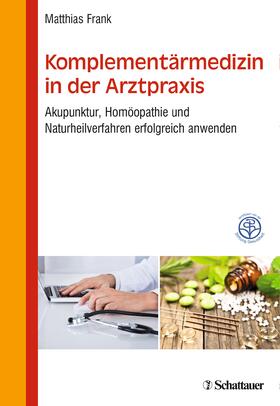 Frank | Komplementärmedizin in der Arztpraxis | E-Book | sack.de