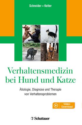 Schneider / Ketter | Verhaltensmedizin bei Hund und Katze | E-Book | sack.de