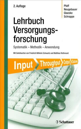 Pfaff / Neugebauer / Glaeske | Lehrbuch Versorgungsforschung | E-Book | sack.de