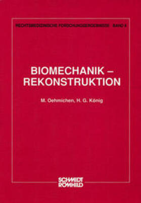 Oehmichen / König | Biomechanik-Rekonstruktion | Buch | 978-3-7950-0304-3 | sack.de