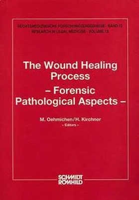 Oehmichen / Kirchner | The Wound Healing Process | Buch | 978-3-7950-0310-4 | sack.de