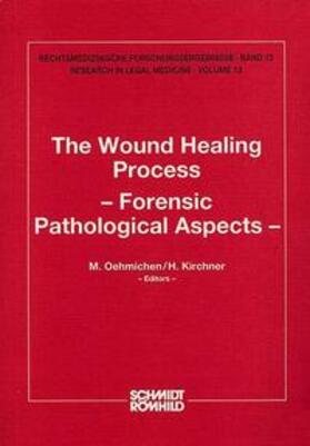Oehmichen / Kirchner | The Wound Healing Process | Buch | 978-3-7950-0310-4 | sack.de