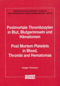 Thomsen / Bonte / Oehmichen |  Postmortale Thrombozyten | Buch |  Sack Fachmedien