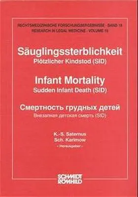 Saternus / Karimow / Bonte |  Säuglingssterblichkeit - Plötzlicher Kindstod (SID) /Infant Mortality - Sudden Infant Death (SID) | Buch |  Sack Fachmedien