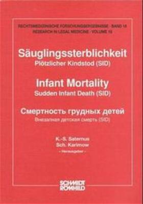 Saternus / Karimow / Bonte | Säuglingssterblichkeit - Plötzlicher Kindstod (SID) /Infant Mortality - Sudden Infant Death (SID) | Buch | 978-3-7950-0317-3 | sack.de