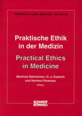 Oehmichen / Kaatsch / Rosenau | Praktische Ethik in der Medizin | Buch | 978-3-7950-0326-5 | sack.de