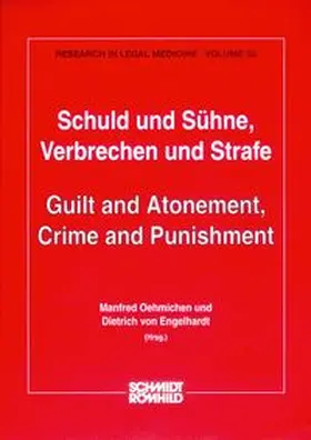 Oehmichen / Engelhardt |  Schuld und Sühne. Verbrechen und Strafe /Guilt and Atonement, Crime and Punishment | Buch |  Sack Fachmedien
