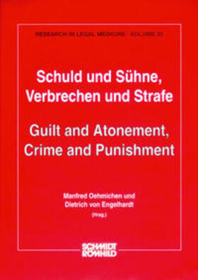 Oehmichen / Engelhardt | Schuld und Sühne. Verbrechen und Strafe /Guilt and Atonement, Crime and Punishment | Buch | 978-3-7950-0330-2 | sack.de
