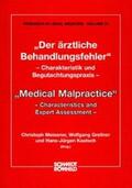 Meissner / Grellner / Kaatsch |  Der ärztliche Behandlungsfehler / Medical Malpractice | Buch |  Sack Fachmedien