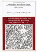Schuchard / Schulz |  Thomas Giese aus Lübeck und sein römisches Notizbuch der Jahre 1507 bis 1526 | Buch |  Sack Fachmedien