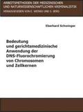 Schwinger / Weinig / Berg |  Bedeutung und gerichtsmedizinische Anwendung der DNS-Fluorochromierung von Chromosomen und Zellkernen | Buch |  Sack Fachmedien