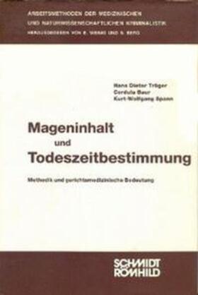 Baur / Spann / Tröger | Mageninhalt und Todeszeitbestimmung | Buch | 978-3-7950-0622-8 | sack.de