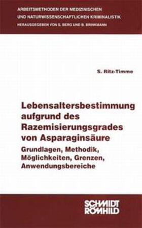 Ritz-Timme / Berg / Brinkman | Lebensaltersbestimmung aufgrund des Razemisierungsgrades von Asparginsäure | Buch | 978-3-7950-0630-3 | sack.de