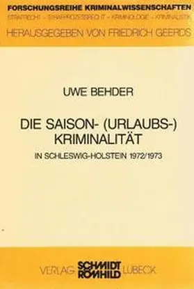 Behder |  Die Saison-(Urlaubs-)Kriminalität in Schleswig-Holstein 1972/1973 | Buch |  Sack Fachmedien