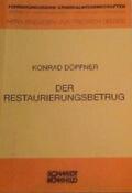 Döpfner / Geerds |  Der Restaurierungsbetrug | Buch |  Sack Fachmedien