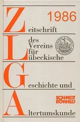 Ahlers |  Zeitschrift des Vereins für Lübeckische Geschichte und Altertumskunde / Zeitschrift des Vereins für Lübeckische Geschichte und Altertumskunde | Buch |  Sack Fachmedien