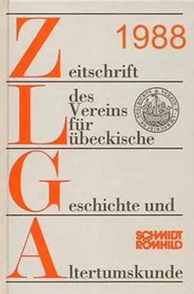 Grassmann / Ahlers |  Zeitschrift des Vereins für Lübeckische Geschichte und Altertumskunde / Zeitschrift des Vereins für Lübeckische Geschichte und Altertumskunde | Buch |  Sack Fachmedien