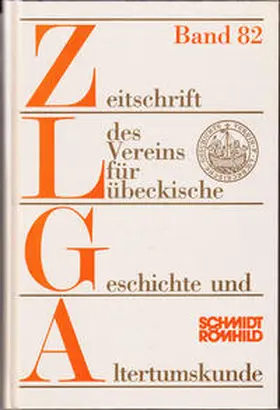 Grassmann / Ahlers |  Zeitschrift des Vereins für Lübeckische Geschichte und Altertumskunde / Zeitschrift des Vereins für Lübeckische Geschichte und Altertumskunde | Buch |  Sack Fachmedien