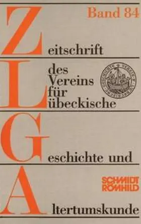 Ahlers |  Zeitschrift des Vereins für Lübeckische Geschichte und Altertumskunde / Zeitschrift des Vereins für Lübeckische Geschichte und Altertumskunde | Buch |  Sack Fachmedien