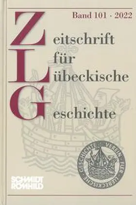 Lokers |  Zeitschrift für Lübeckische Geschichte Band 101 / 2022 | Buch |  Sack Fachmedien