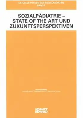 Mall / Voigt / Jung |  Sozialpädiatrie - State of the Art und Zukunftsperspektiven | Buch |  Sack Fachmedien