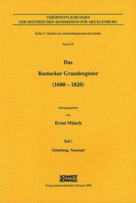 Münch |  Das Rostocker Grundregister (1600-1820) / Das Rostocker Grundregister (1600-1820) | Buch |  Sack Fachmedien