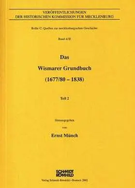 Münch |  Das Wismarer Grundbuch (1677/80 - 1838) 2 | Buch |  Sack Fachmedien