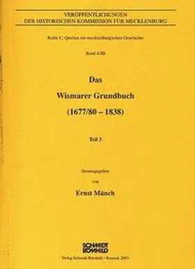 Münch |  Das Wismarer Grundbuch (1677/80 - 1838) | Buch |  Sack Fachmedien