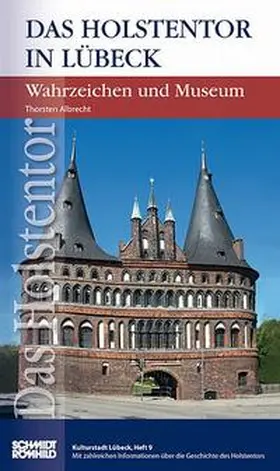 Albrecht |  Das Holstentor in Lübeck | Buch |  Sack Fachmedien