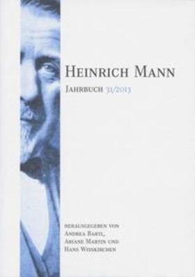 Bartl / Martin / Wißkirchen | Heinrich Mann-Jahrbuch 31/2013 | Buch | 978-3-7950-5217-1 | sack.de