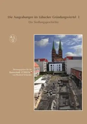 Schneider |  Die Ausgrabungen im Lübecker Gründungsviertel I | Buch |  Sack Fachmedien