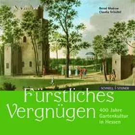 Gröschel / Modrow |  Fürstliches Vergnügen | Buch |  Sack Fachmedien