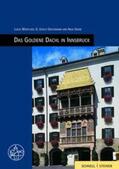 Grebe / Großmann / Morscher |  Das goldene Dachl in Innsbruck | Buch |  Sack Fachmedien