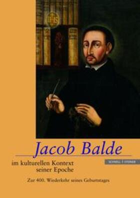 Burkard / Lukas / Hess |  Jacob Balde im kulturellen Kontext seiner Epoche | Buch |  Sack Fachmedien
