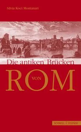Silvia Koci-Montanari |  Die antiken Brücken von Rom | Buch |  Sack Fachmedien