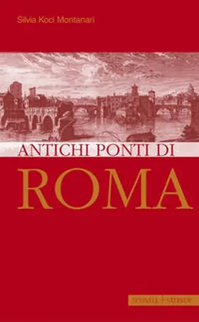 Koci-Montanari |  Antichi ponti di Roma | Buch |  Sack Fachmedien