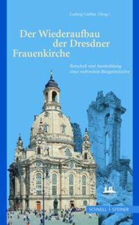 Fischer / Guratzsch / Tomaszewski | Der Wiederaufbau der Dresdner Frauenkirche | Buch | 978-3-7954-1894-6 | sack.de
