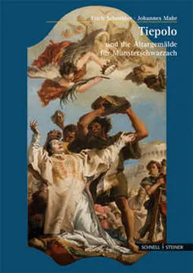 Schneider / Mahr |  Tiepolo und die Altargemälde für Münsterschwarzach | Buch |  Sack Fachmedien