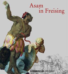 Bauer-Empl / Benker / Hahn |  Asam in Freising | Buch |  Sack Fachmedien