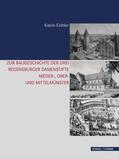 Eichler |  Zur Baugeschichte der drei Regensburger Damenstifte | Buch |  Sack Fachmedien