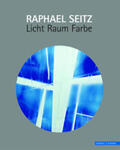 Seitz |  Licht-Raum-Farbe | Buch |  Sack Fachmedien