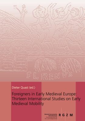 Quast |  Foreigners in Early Medieval Europe | Buch |  Sack Fachmedien