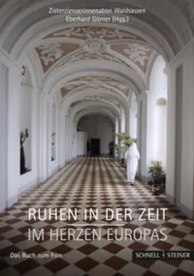 Görner / Zisterzienserinnenabtei Waldsassen |  Ruhen in der Zeit - im Herzen Europas | Buch |  Sack Fachmedien
