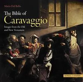 Dal Bello |  The Bible of Caravaggio | Buch |  Sack Fachmedien